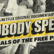 Watch The Intriguing Trailer For Netflix’s Nobody Speak: Trials Of The Free Press