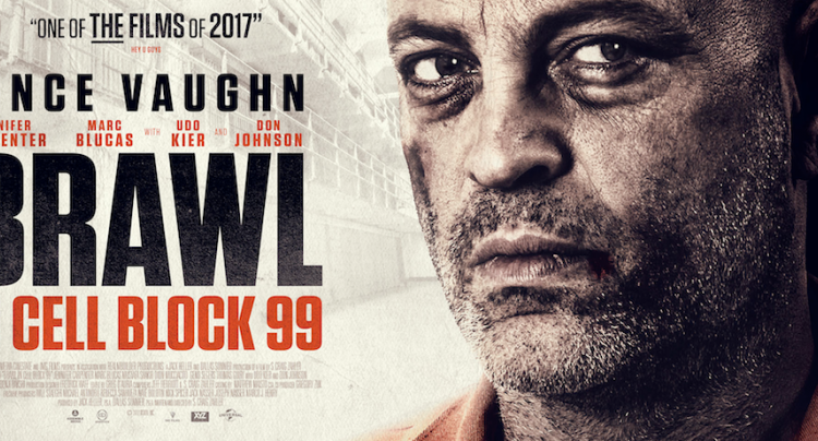 Brawl In Cell Block 99 Release Date Confirmed