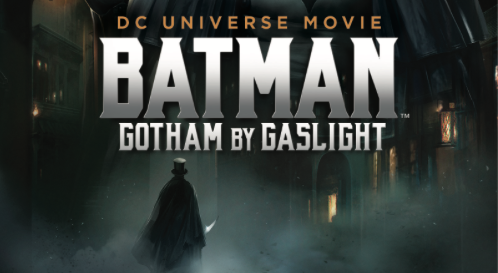 Batman: Gotham By Gaslight Home Entertainment Release Details