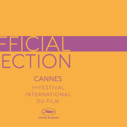 The Cannes 2018 Official Selection Has Arrived!