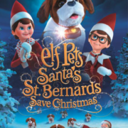 ELF PETS: SANTA’S ST. BERNARDS SAVE CHRISTMAS Available On DVD and Digital Download on 5th November 2018