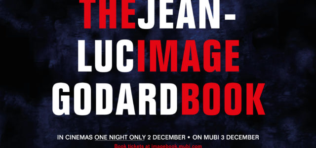 Jean-Luc Godard’s THE IMAGE BOOK in Cinemas / 2 December