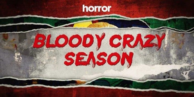 Horror Channel goes nuts in January with a BLOODY CRAZY SEASON
