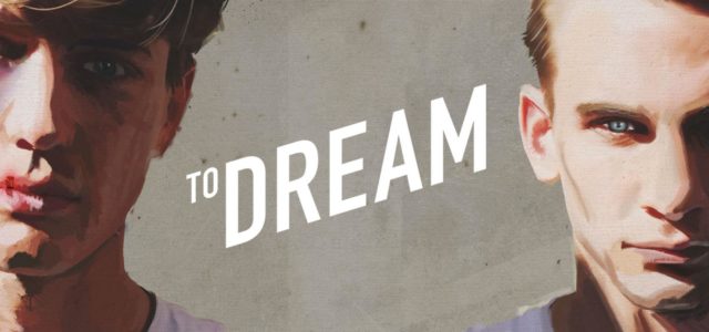 TO DREAM Available on DVD and DIGITAL in the UK – DECEMBER 18, 2018