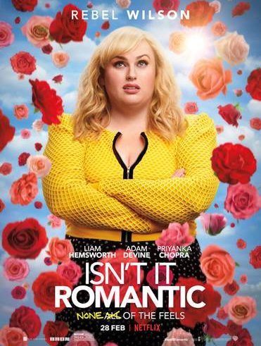 Isn’t It Romantic will launch on 28 February in all Netflix territories outside of the US & Canada