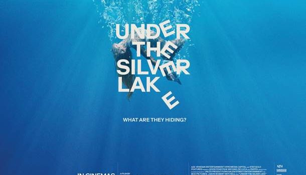 UNDER THE SILVER LAKE IN UK CINEMAS & STREAMING EXCLUSIVELY ON MUBI  15 MARCH 2019