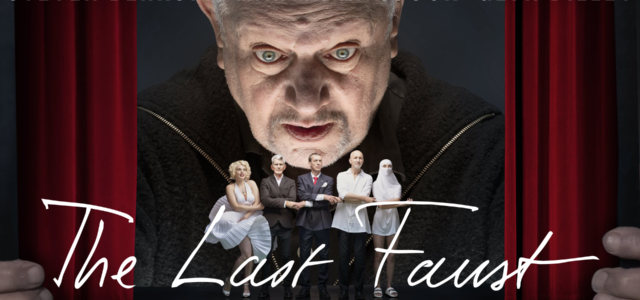 THE LAST FAUST – A Contemporary Tragedy