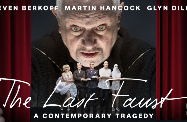 THE LAST FAUST – A Contemporary Tragedy