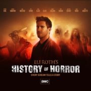 AMC RENEWS “ELI ROTH’S HISTORY OF HORROR” FOR SECOND SEASON