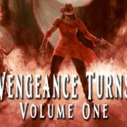 ‘Vengeance Turns: Volume One’ Sets July 25 Release Date