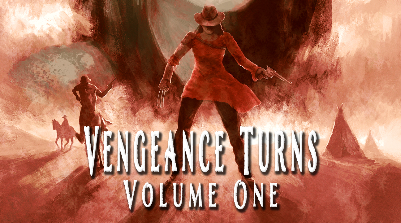 ‘Vengeance Turns: Volume One’ Sets July 25 Release Date